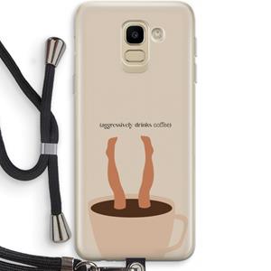 CaseCompany Aggressively drinks coffee: Samsung Galaxy J6 (2018) Transparant Hoesje met koord
