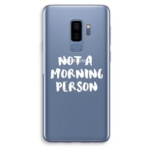 CaseCompany Morning person: Samsung Galaxy S9 Plus Transparant Hoesje