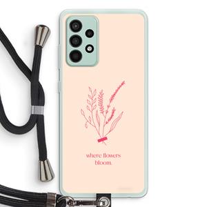 CaseCompany Where flowers bloom: Samsung Galaxy A52s 5G Transparant Hoesje met koord