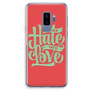 CaseCompany Turn hate into love: Samsung Galaxy S9 Plus Transparant Hoesje