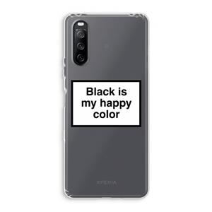 CaseCompany Black is my happy color: Sony Xperia 10 III Transparant Hoesje