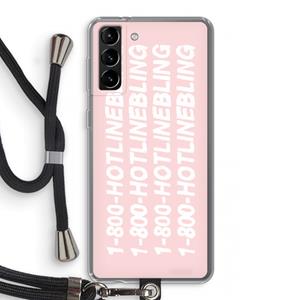 CaseCompany Hotline bling pink: Samsung Galaxy S21 Plus Transparant Hoesje met koord