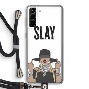 CaseCompany Slay All Day: Samsung Galaxy S21 Plus Transparant Hoesje met koord