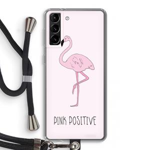 CaseCompany Pink positive: Samsung Galaxy S21 Plus Transparant Hoesje met koord