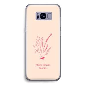 CaseCompany Where flowers bloom: Samsung Galaxy S8 Transparant Hoesje