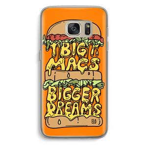 CaseCompany Big Macs Bigger Dreams: Samsung Galaxy S7 Transparant Hoesje