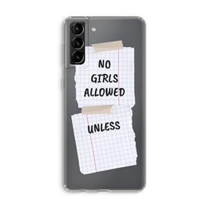 CaseCompany No Girls Allowed Unless: Samsung Galaxy S21 Plus Transparant Hoesje