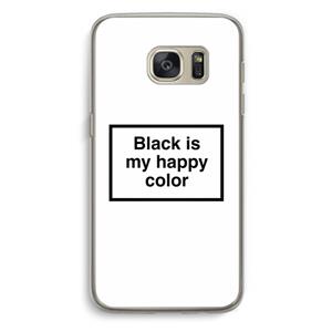 CaseCompany Black is my happy color: Samsung Galaxy S7 Transparant Hoesje