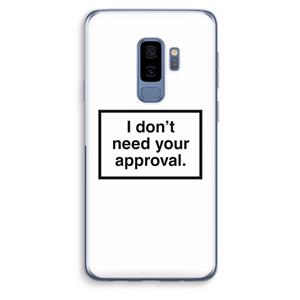 CaseCompany Don't need approval: Samsung Galaxy S9 Plus Transparant Hoesje