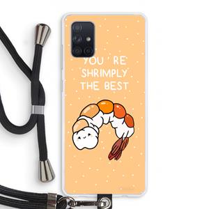 CaseCompany You're Shrimply The Best: Samsung Galaxy A71 Transparant Hoesje met koord