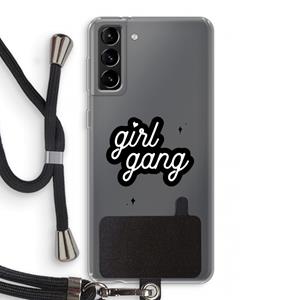 CaseCompany Girl Gang: Samsung Galaxy S21 Plus Transparant Hoesje met koord