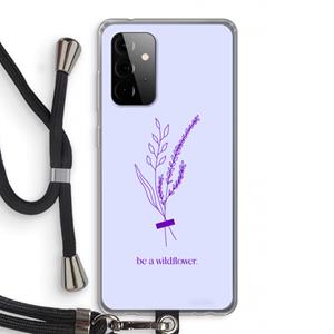 CaseCompany Be a wildflower: Samsung Galaxy A72 5G Transparant Hoesje met koord