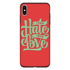 CaseCompany Turn hate into love: iPhone XS Max Tough Case