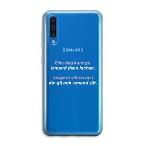 CaseCompany gij zijt ook iemand: Samsung Galaxy A50 Transparant Hoesje