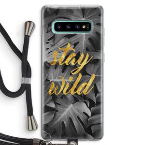 CaseCompany Stay wild: Samsung Galaxy S10 Plus Transparant Hoesje met koord