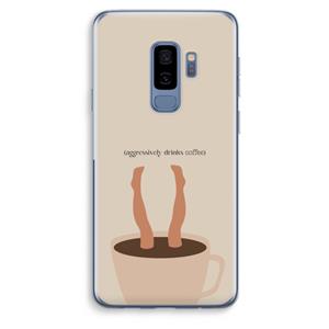 CaseCompany Aggressively drinks coffee: Samsung Galaxy S9 Plus Transparant Hoesje