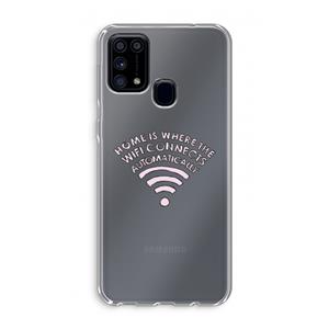 CaseCompany Home Is Where The Wifi Is: Samsung Galaxy M31 Transparant Hoesje