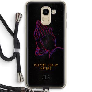 CaseCompany Praying For My Haters: Samsung Galaxy J6 (2018) Transparant Hoesje met koord