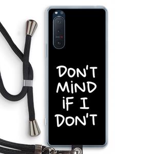CaseCompany Don't Mind: Sony Xperia 5 II Transparant Hoesje met koord