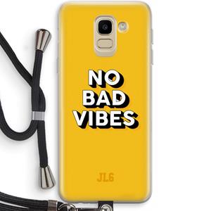 CaseCompany No Bad Vibes: Samsung Galaxy J6 (2018) Transparant Hoesje met koord