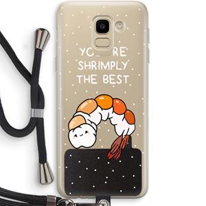 CaseCompany You're Shrimply The Best: Samsung Galaxy J6 (2018) Transparant Hoesje met koord
