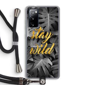 CaseCompany Stay wild: Samsung Galaxy S20 FE / S20 FE 5G Transparant Hoesje met koord