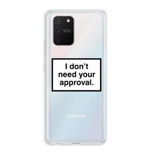 CaseCompany Don't need approval: Samsung Galaxy S10 Lite Transparant Hoesje