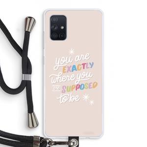 CaseCompany Right Place: Samsung Galaxy A71 Transparant Hoesje met koord