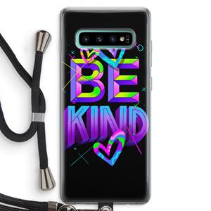 CaseCompany Be Kind: Samsung Galaxy S10 Plus Transparant Hoesje met koord
