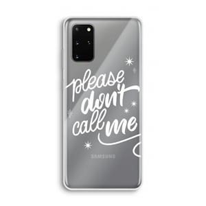 CaseCompany Don't call: Samsung Galaxy S20 Plus Transparant Hoesje