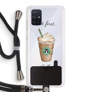 CaseCompany But first coffee: Samsung Galaxy A71 Transparant Hoesje met koord