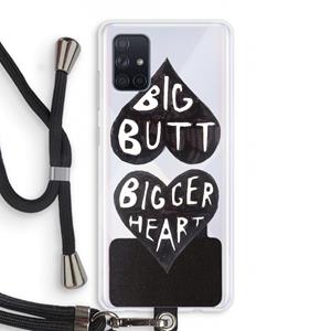 CaseCompany Big butt bigger heart: Samsung Galaxy A71 Transparant Hoesje met koord