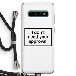 CaseCompany Don't need approval: Samsung Galaxy S10 Plus Transparant Hoesje met koord
