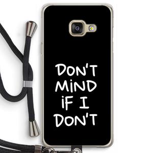 CaseCompany Don't Mind: Samsung Galaxy A3 (2016) Transparant Hoesje met koord