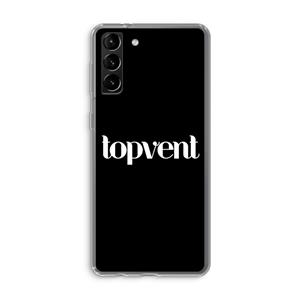 CaseCompany Topvent Zwart: Samsung Galaxy S21 Plus Transparant Hoesje