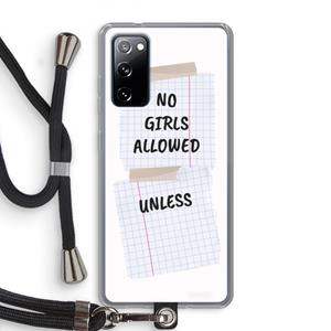 CaseCompany No Girls Allowed Unless: Samsung Galaxy S20 FE / S20 FE 5G Transparant Hoesje met koord