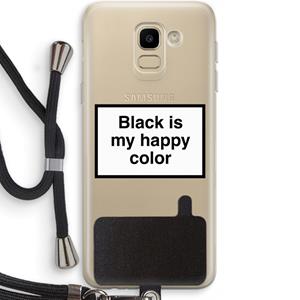 CaseCompany Black is my happy color: Samsung Galaxy J6 (2018) Transparant Hoesje met koord