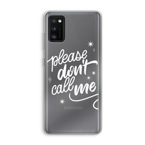 CaseCompany Don't call: Samsung Galaxy A41 Transparant Hoesje