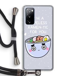 CaseCompany I'm A Hopeless Ramen-Tic For You: Samsung Galaxy S20 FE / S20 FE 5G Transparant Hoesje met koord