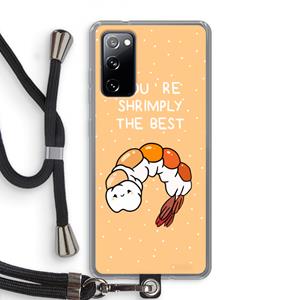 CaseCompany You're Shrimply The Best: Samsung Galaxy S20 FE / S20 FE 5G Transparant Hoesje met koord