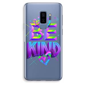 CaseCompany Be Kind: Samsung Galaxy S9 Plus Transparant Hoesje