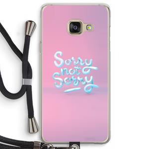 CaseCompany Sorry not sorry: Samsung Galaxy A3 (2016) Transparant Hoesje met koord