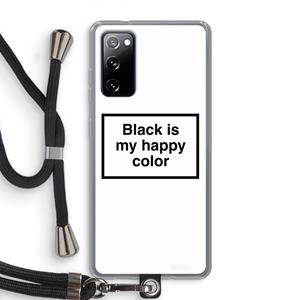 CaseCompany Black is my happy color: Samsung Galaxy S20 FE / S20 FE 5G Transparant Hoesje met koord