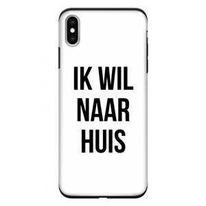 CaseCompany Ik wil naar huis: iPhone XS Max Tough Case