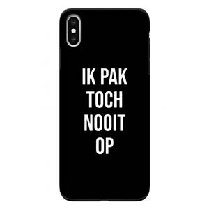 CaseCompany Ik pak nooit op - Zwart: iPhone XS Max Tough Case