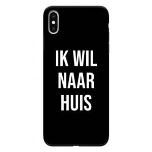 CaseCompany Ik wil naar huis - Zwart: iPhone XS Max Tough Case