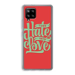 CaseCompany Turn hate into love: Samsung Galaxy A42 5G Transparant Hoesje