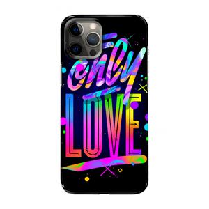 CaseCompany Only Love: Volledig geprint iPhone 12 Pro Max Hoesje