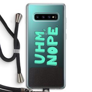 CaseCompany UHM, NOPE.: Samsung Galaxy S10 Plus Transparant Hoesje met koord