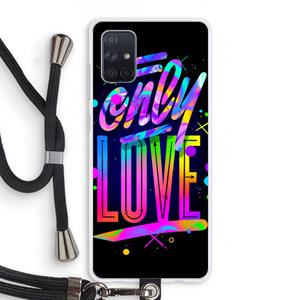 CaseCompany Only Love: Samsung Galaxy A71 Transparant Hoesje met koord
